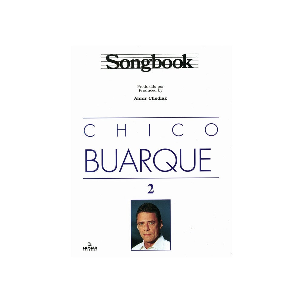 Songbook Chico Buarque - Irmãos Vitale SBCB2 - Autor Almir Chediak