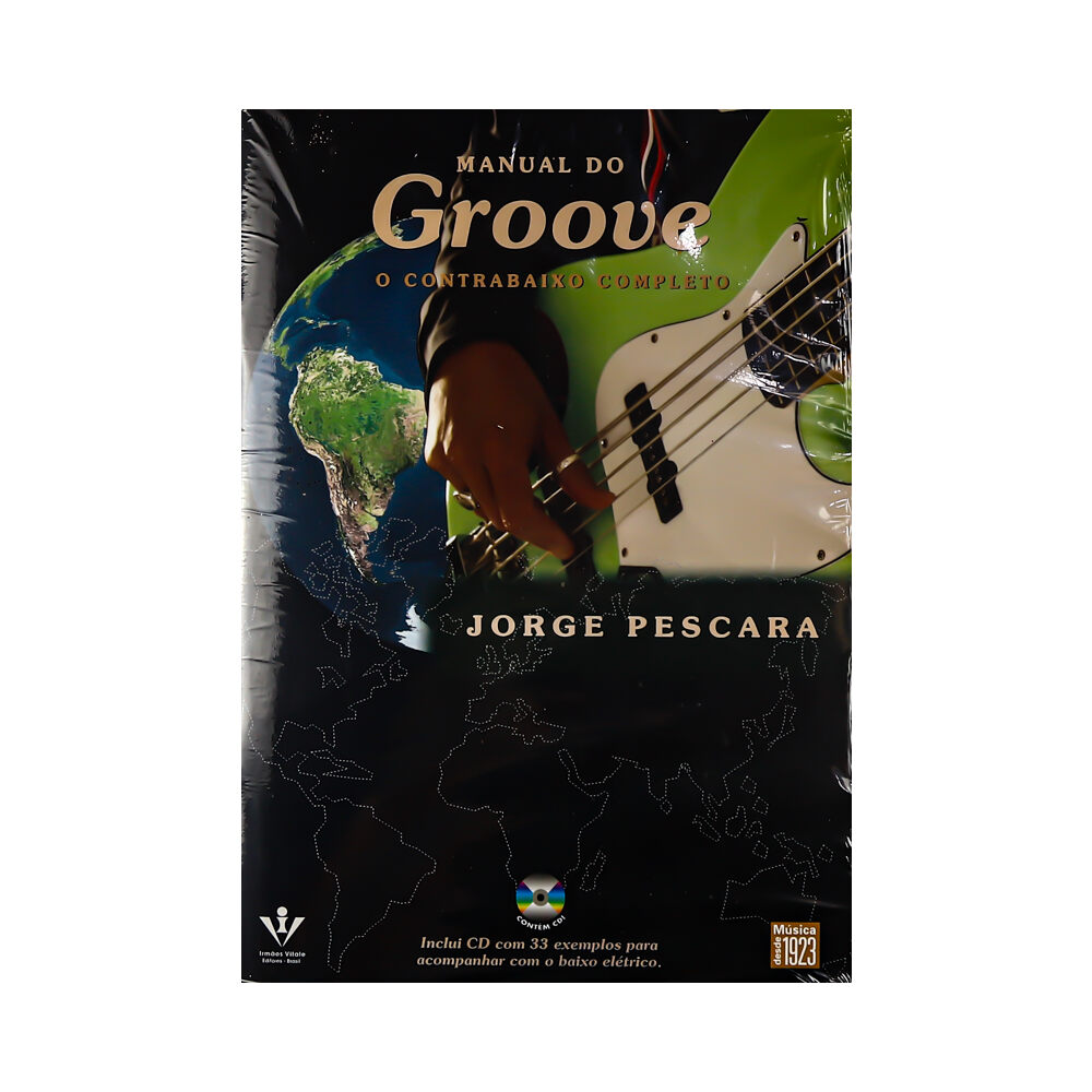 Manual do Groove o Contrabaixo Completo Autor Jorge Pescara